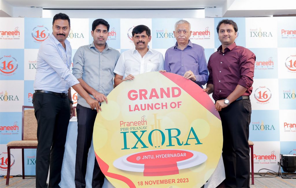 Praneeth Group – Grand Launch of Ixora
